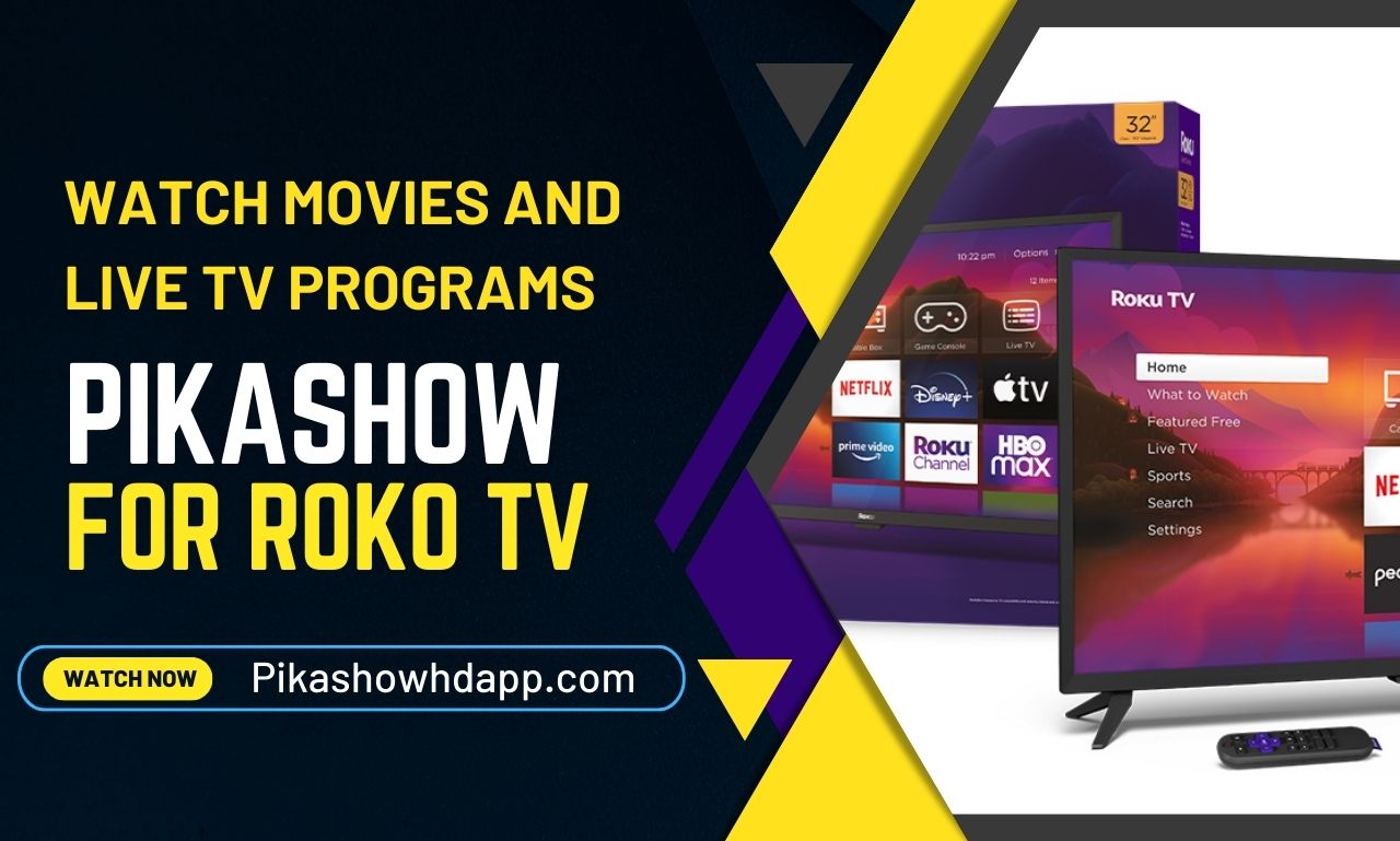 PikaShow for Roku TV