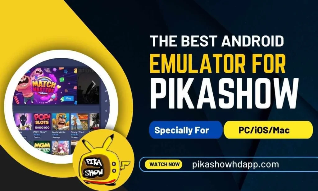 Best Android Emulator for the Pikashow