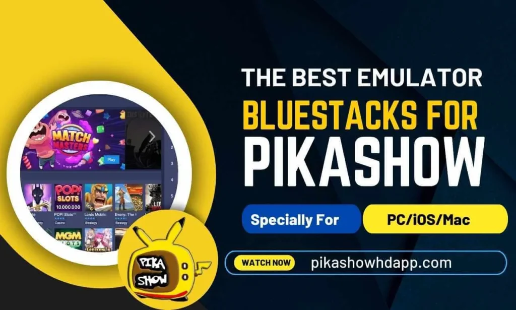 Blue Stack Emulator for Pikashow
