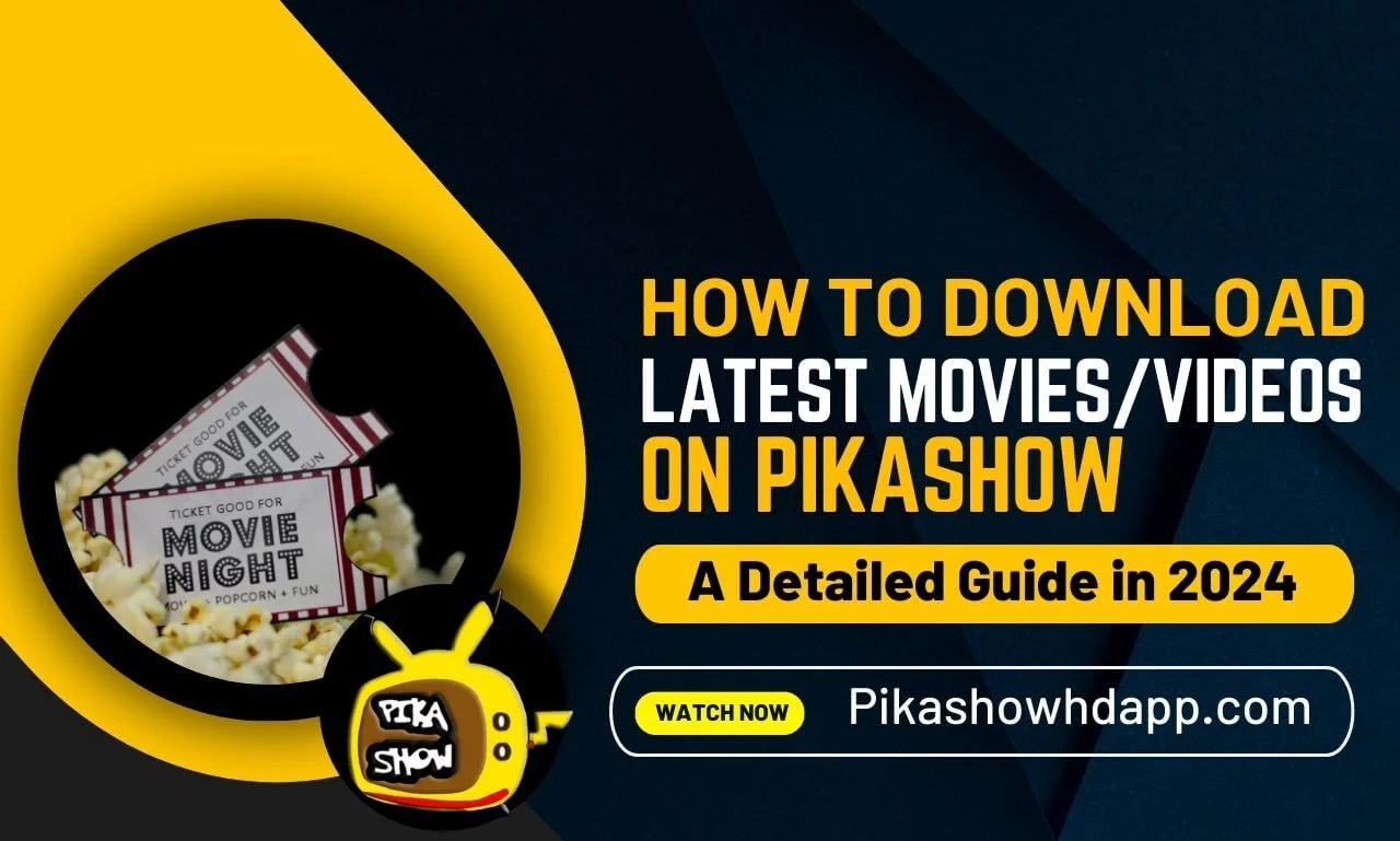 How can I Download Movies and Videos from PikaShow