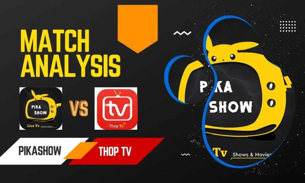 PikaShow Vs ThopTV: Which one is the Best for you