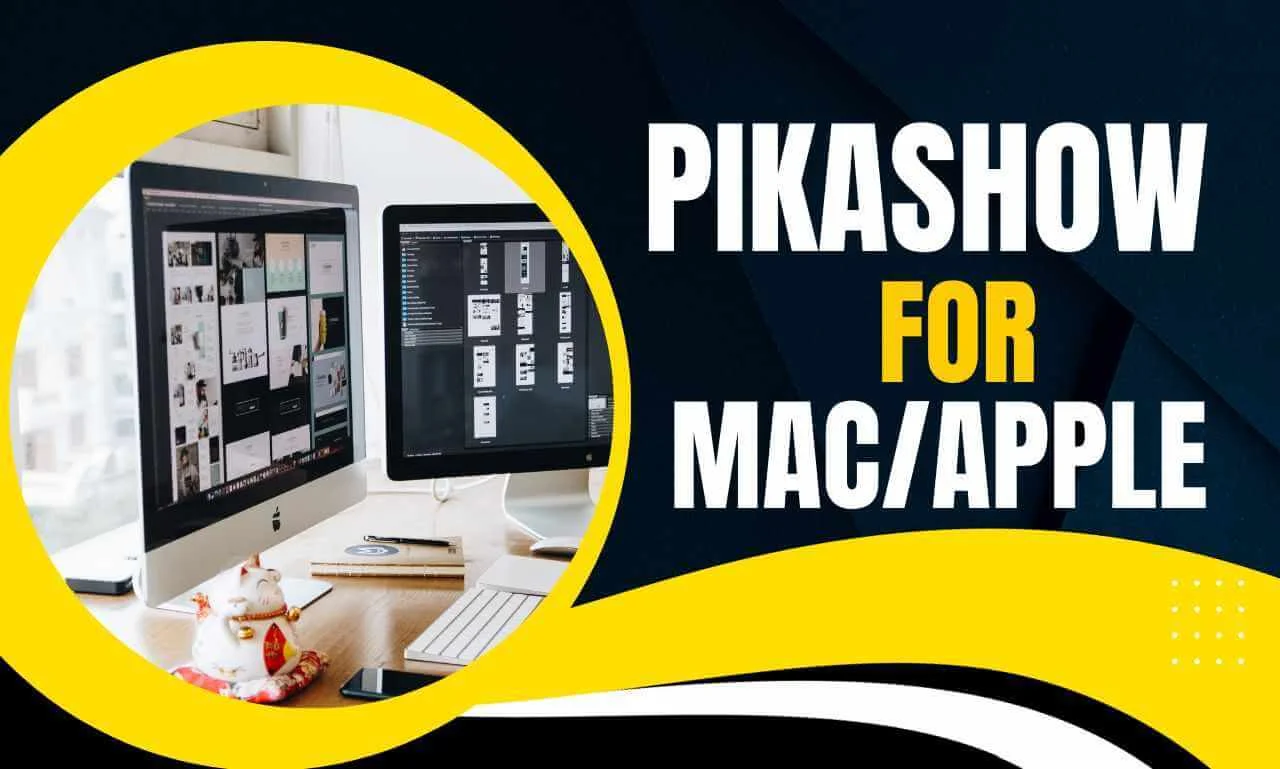 PikaShow for MAC/Apple