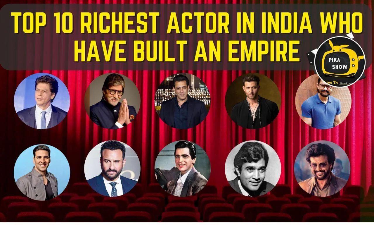 Top 10 Indian Richest Actors