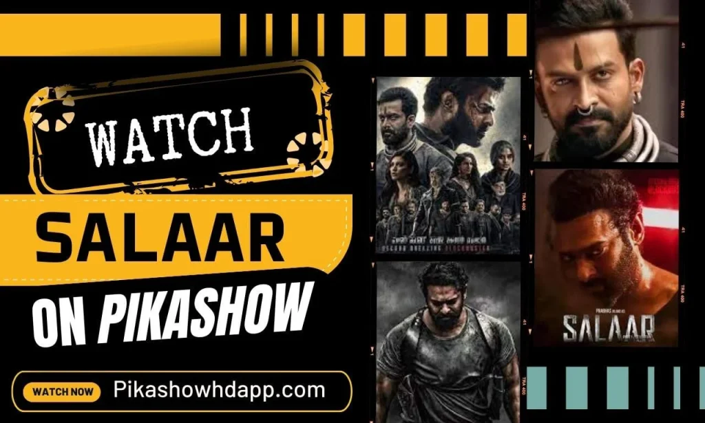 Watch Salaar Movie on PikaShow